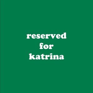 Reserved for Katrina